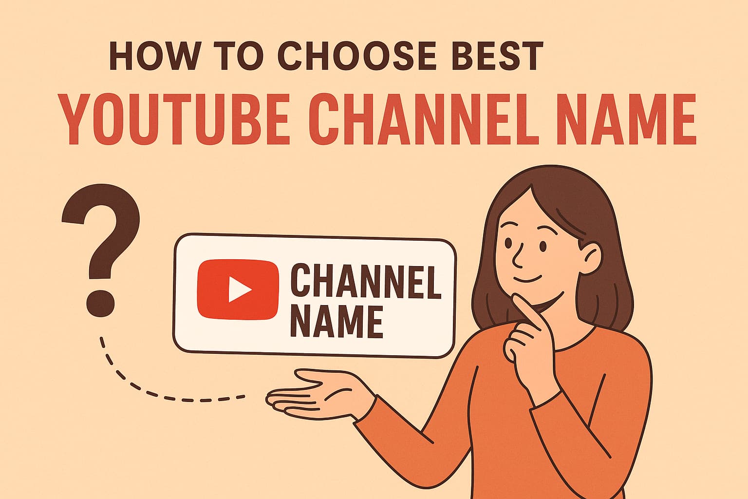 How to Choose Best Youtube Channel Name? Ideas, Tips and More