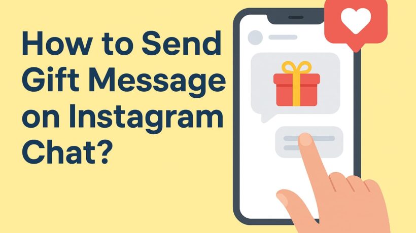 How to Send Gift Message on Instagram Chat?